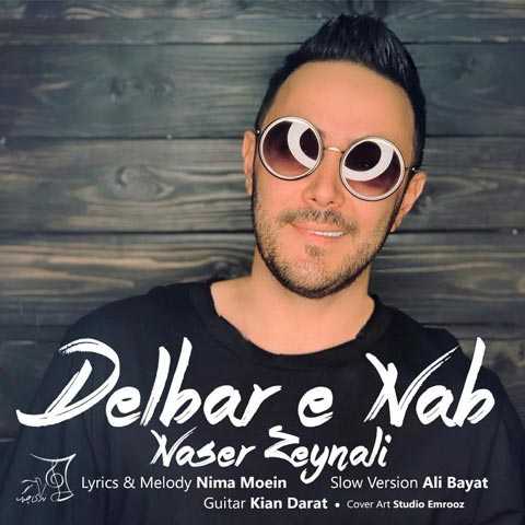 Naser Zeynali Delbare Nab Slow Version